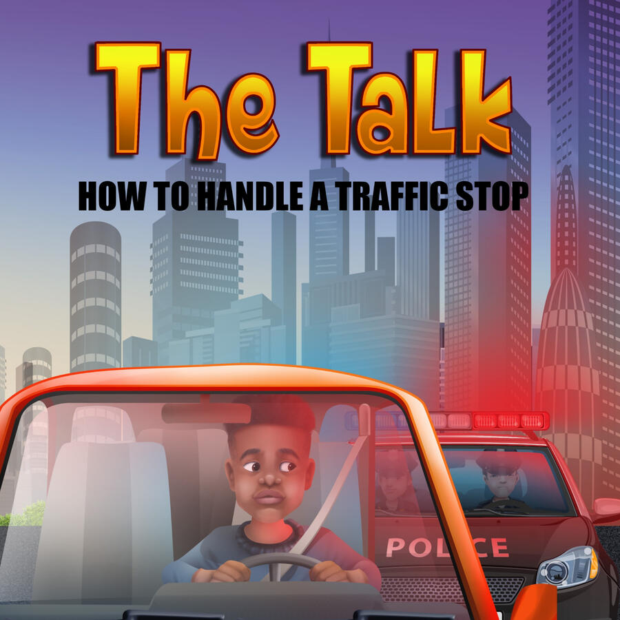 Cover of The Talk: How to Handle a Traffic Stop